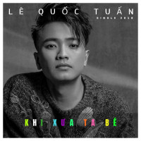 le-quoc-tuan---khi-xua-ta-be-(bang-bang)