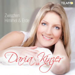 Daria Kinzer - Zwischen Himmel & Erde (2013)