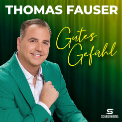 Thomas Fauser - Gutes Gefühl (2025)