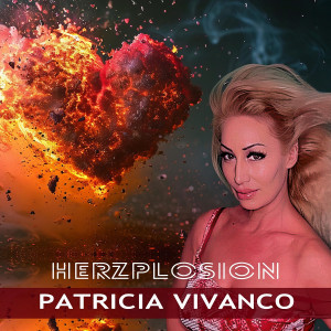Patricia Vivanco - Herzplosion (2025)