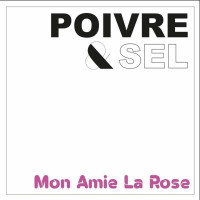 poivre-&-sel---mon-amie-la-rose-(radio)