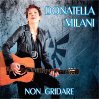 donatella-milani---non-gridare