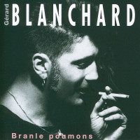 gerard-blanchard---branle-poumons