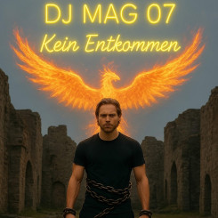 DJ Mag 07 - Kein entkommen (2025)