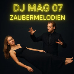 DJ Mag 07 - Zaubermelodien (2025)