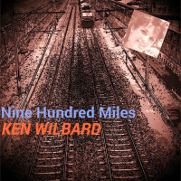 ken-wilbard---nine-hundred-miles