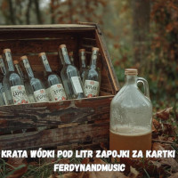 ferdynandmusic---krata-wódki-pod-litr-zapojki-za-kartki