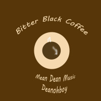 dean-romerodeanohboy---bitter-black-coffee