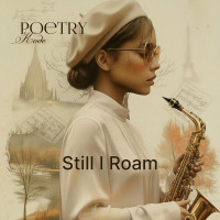 poetry-kode---still-i-roam