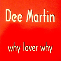 dee-martin---lover-why