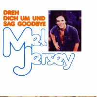 mel-jersey---dreh-dich-um-und-sag-goodbye