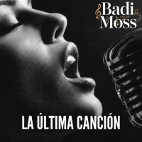 badi-moss---la-última-canción