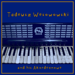 front--tadeusz-wesowowski-and-his-akordeonowe---accordeon