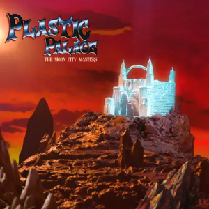 the_moon_city_masters_plastic_palace_full_album
