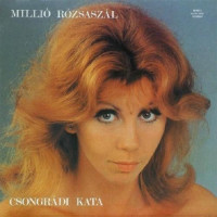 csongrádi-kata---millió-rózsaszál