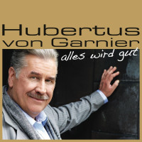 hubertus-von-garnier---verlieb-dich-nicht-in-mich-(release-me)