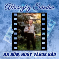 alberczky-sándor---ha-bűn,-hogy-várok-rád