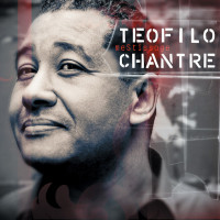 teofilo-chantre---tu-verrais