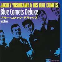 jacky-yoshikawa-&-his-blue-comets---今日でお別れ