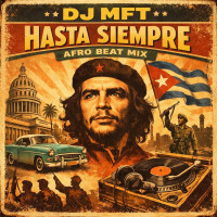 dj-mft---hasta-siempre-(afro-house-remix)