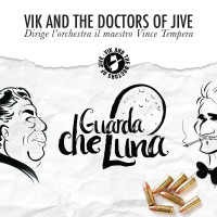 vik-and-the-doctors-of-jive,-vince-tempera---guarda-che-luna