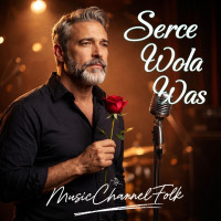 music-channel-folk---serce-woła-was