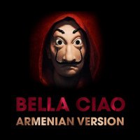nick-egibyan,-sofi-mkheyan,-erik-karapetyan,-hayko,-emmy,-nerses-avetisyan---bella-ciao---armenian-version