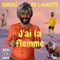 sergei-de-lamotte---jai-la-flemme