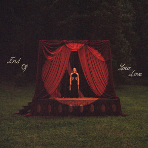end-of-your-love