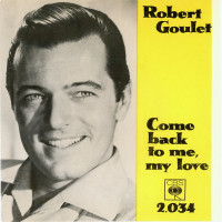 robert-goulet---come-back-to-me,-my-love