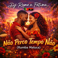 dj-rumoafatima---não-perco-tempo-não