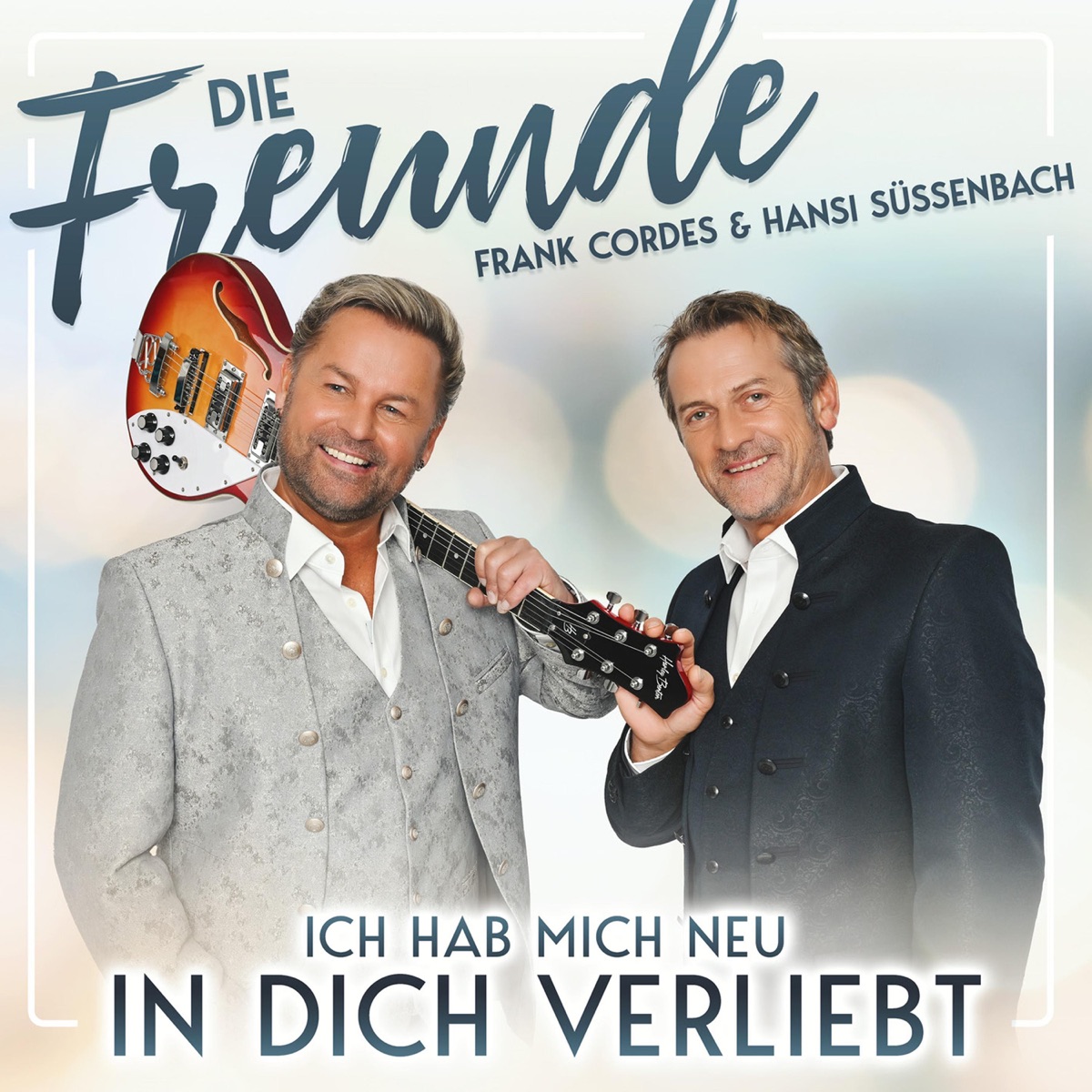 Die Freunde - Frank Cordes & Hansi Süssenbach - Ich hab mich neu in dich verliebt (2022) 