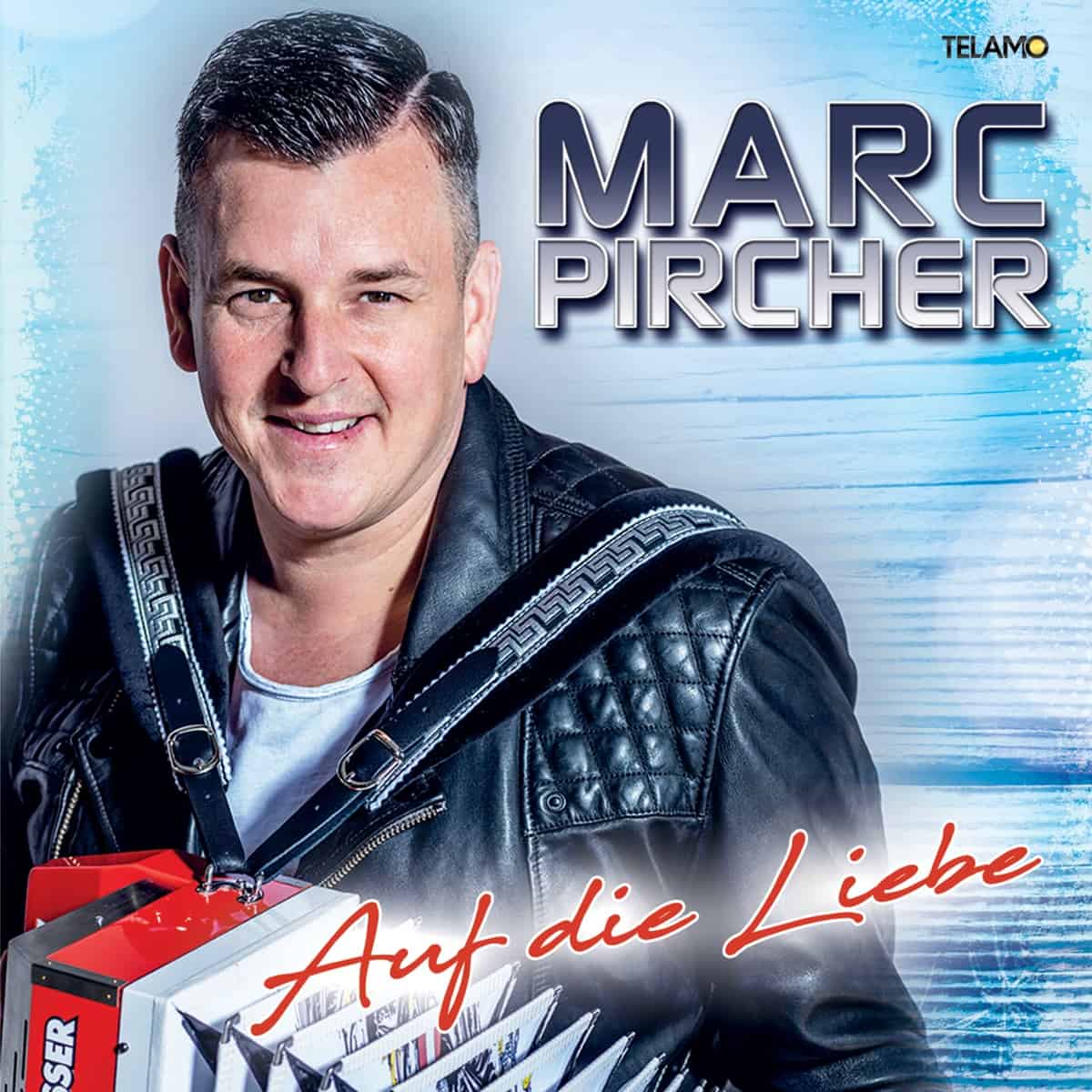 Marc Pircher - Auf die Liebe (2021)