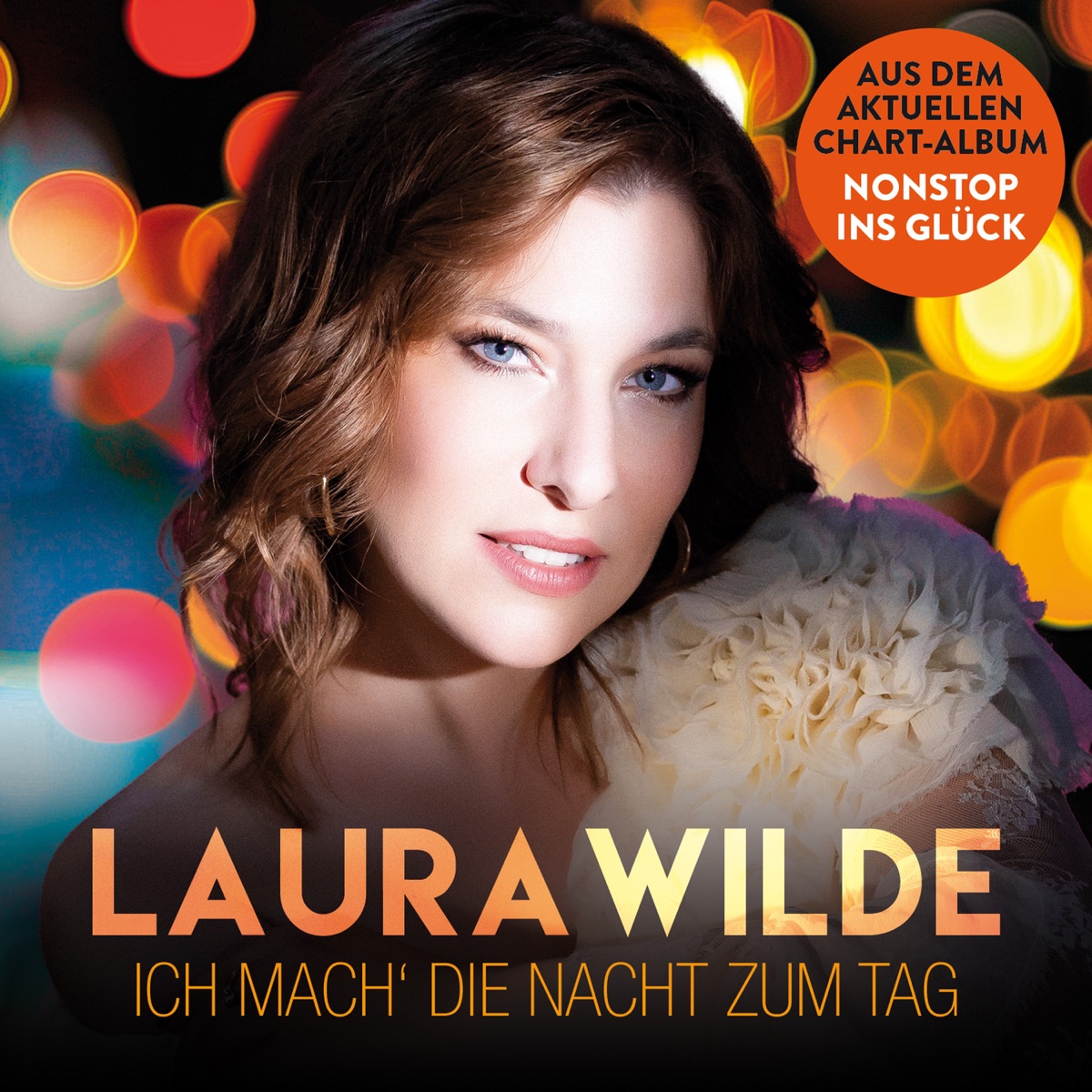 Laura Wilde - Ich mach‘ die Nacht zum Tag 