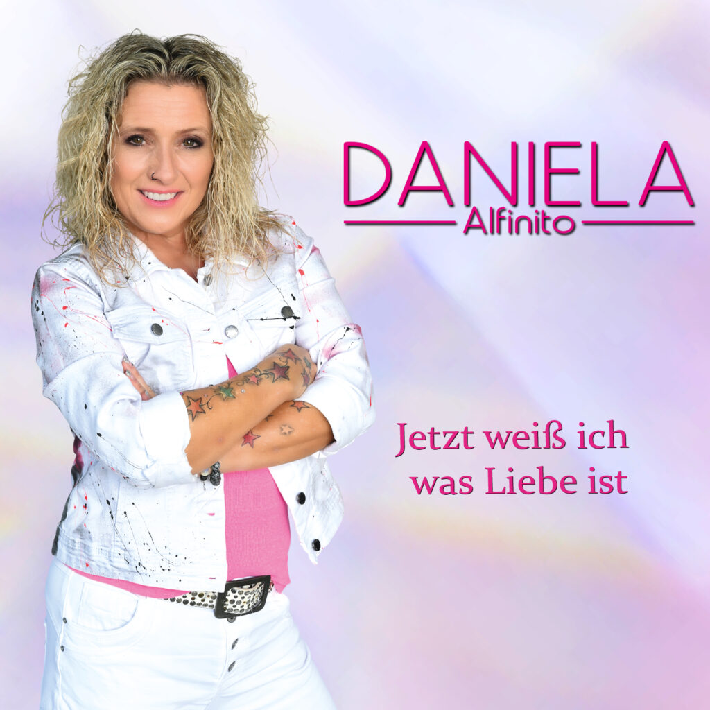 Daniela Alfinito - Jetzt weiß ich was Liebe ist (2022)