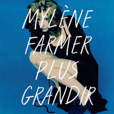  Mylene Farmer - Plus Grandir, 2021