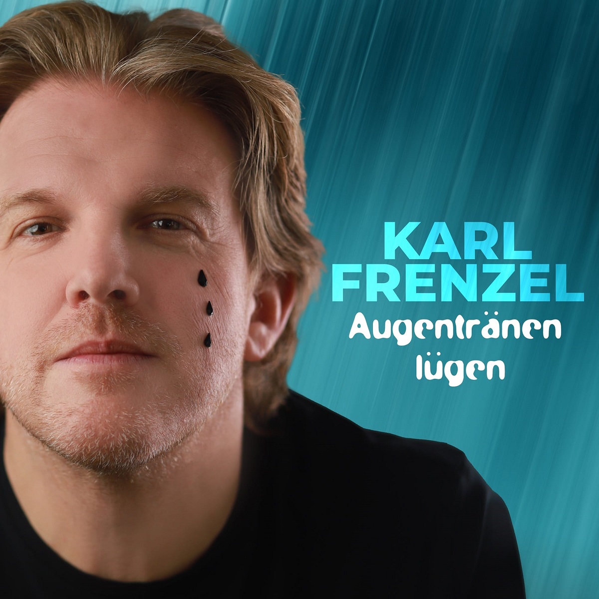Karl Frenzel - Augentränen lügen (2022) 