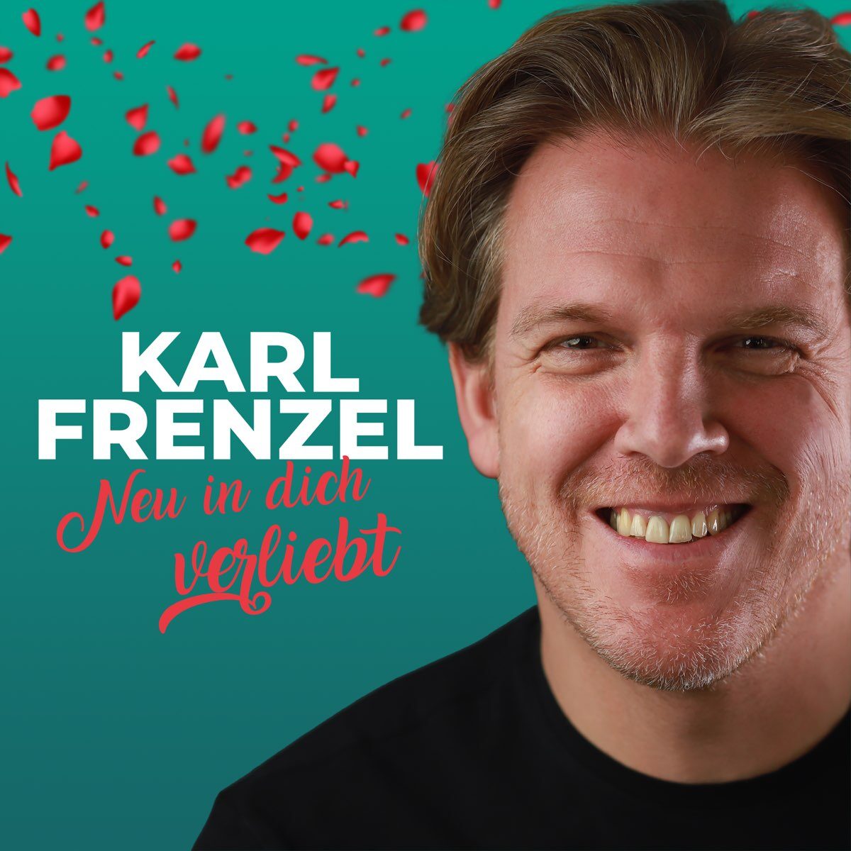 Karl Frenzel - Neu in dich verliebt (2022) 