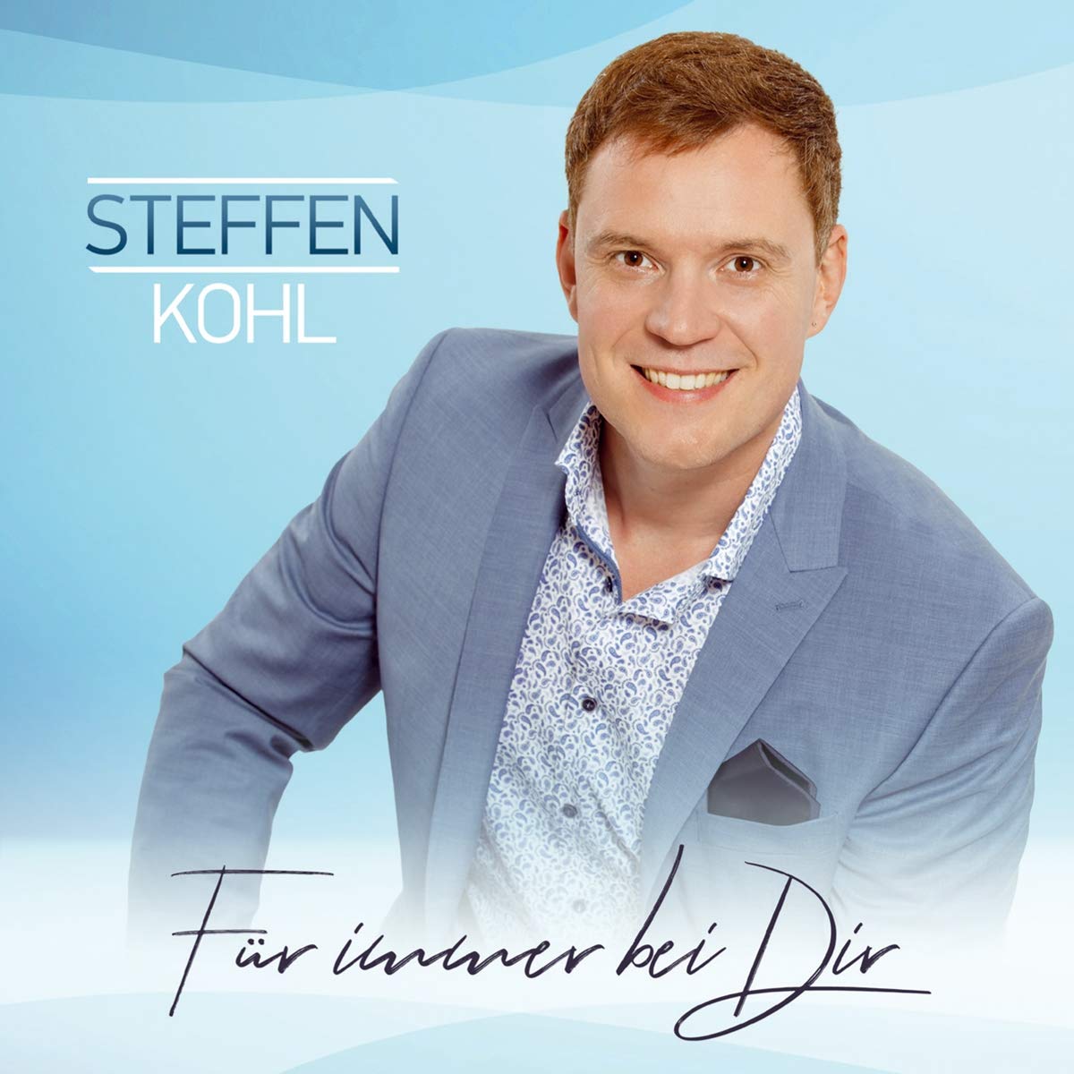 Steffen Kohl - Für immer bei Dir (2020) Front