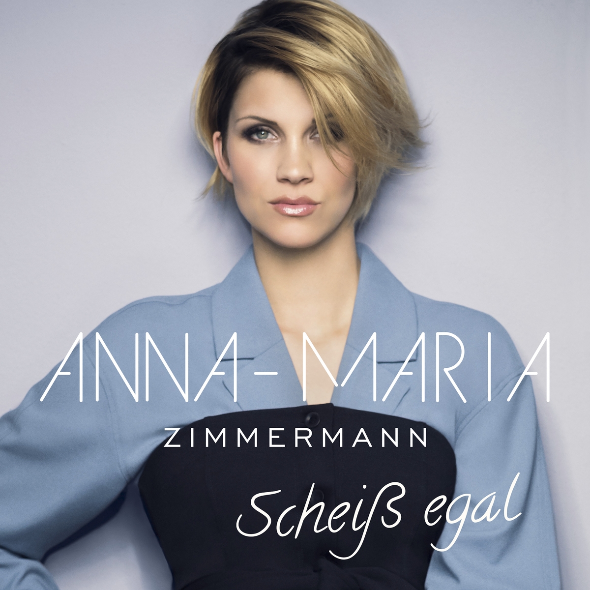 Anna-Maria Zimmermann - Scheiß egal 