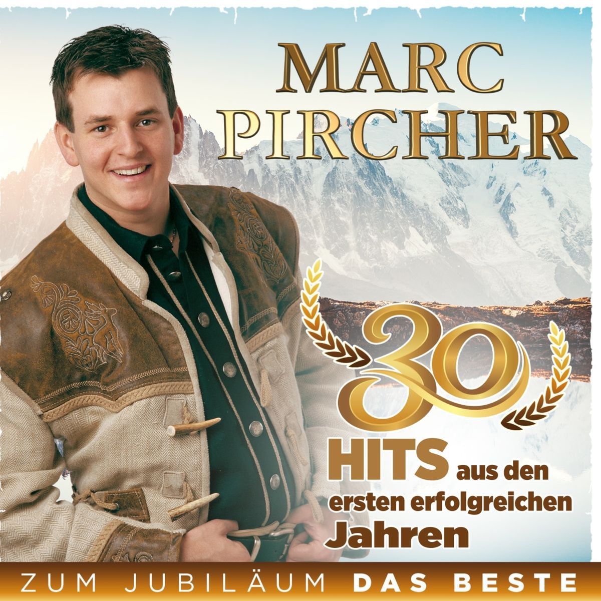 Marc Pircher - Zum Jubilläum das Beste - 30 Hits aus den ersten erfolgreichen Jahren (2022) 