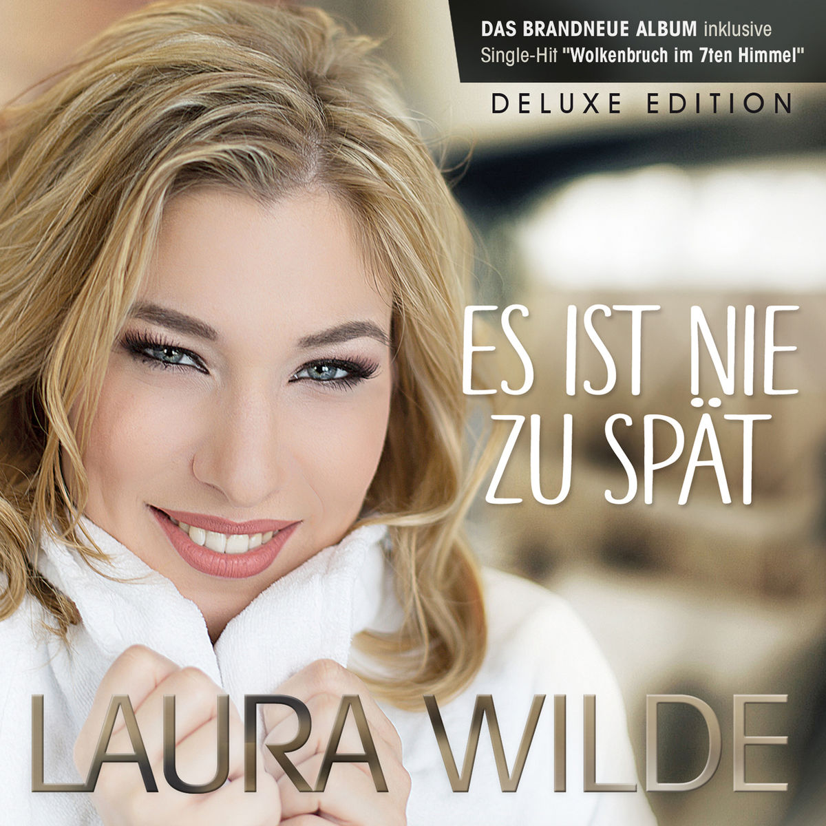 Laura Wilde - Es ist nie zu spät (Deluxe Edition) (2018)