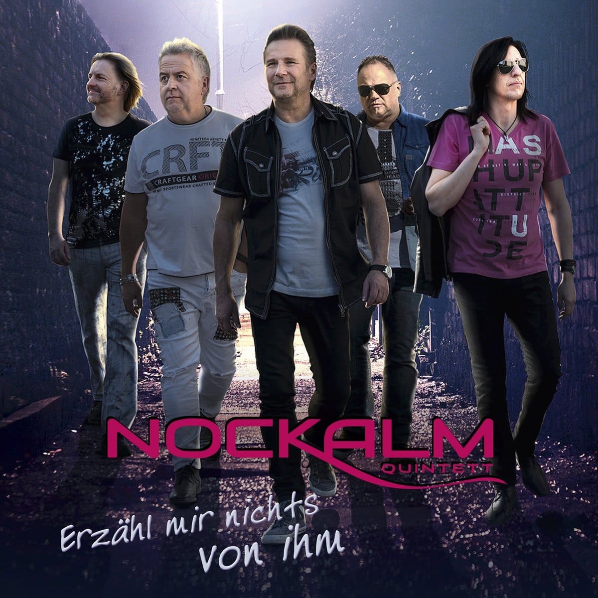 Nockalm Quintett - Erzähl mir nichts von ihm 