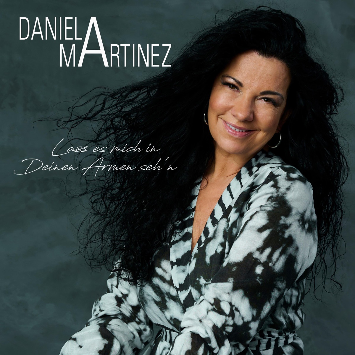 Daniela Martinez - Lass es mich in deinen Armen seh’n 