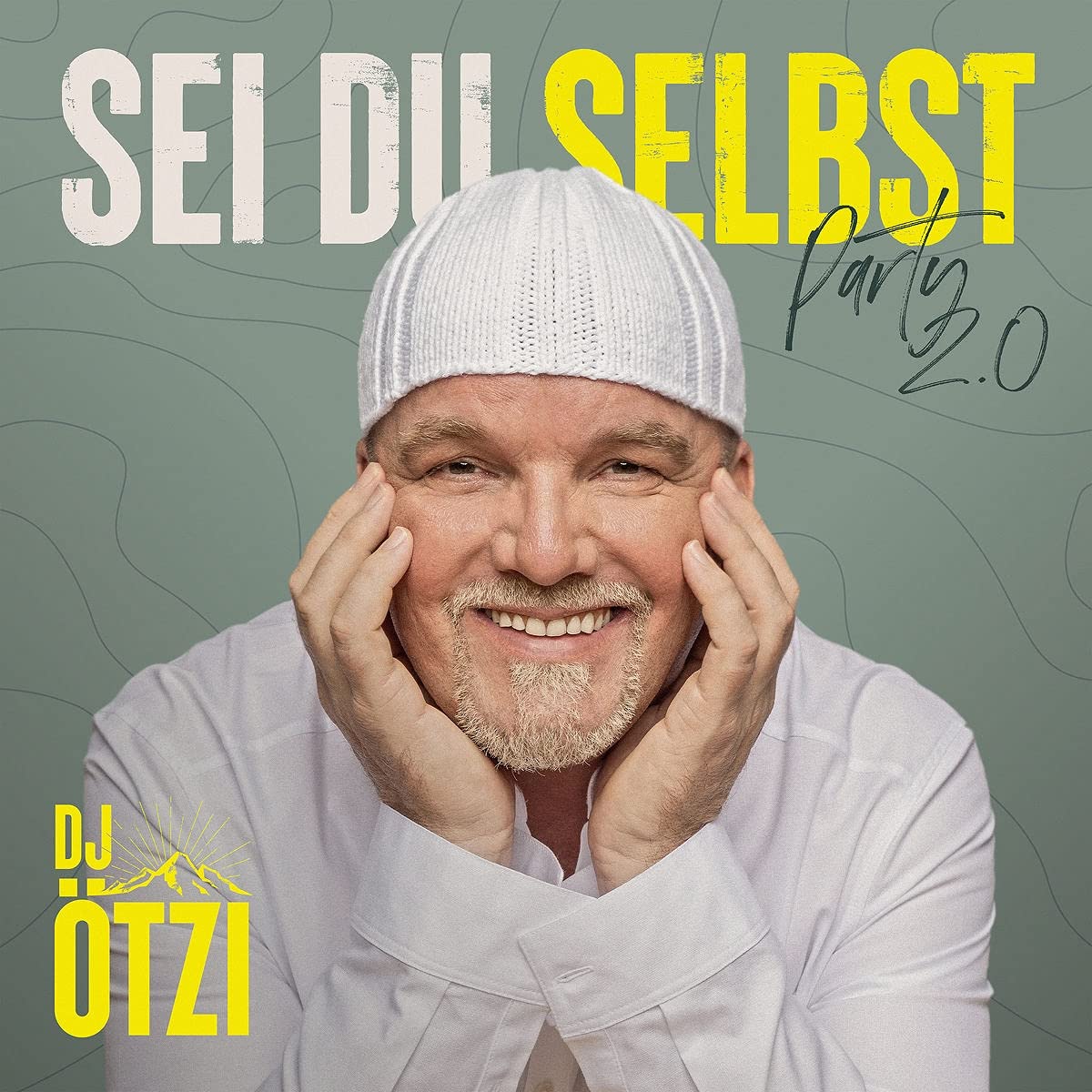 DJ Ötzi - Sei du selbst - Party 2.0 (2021)