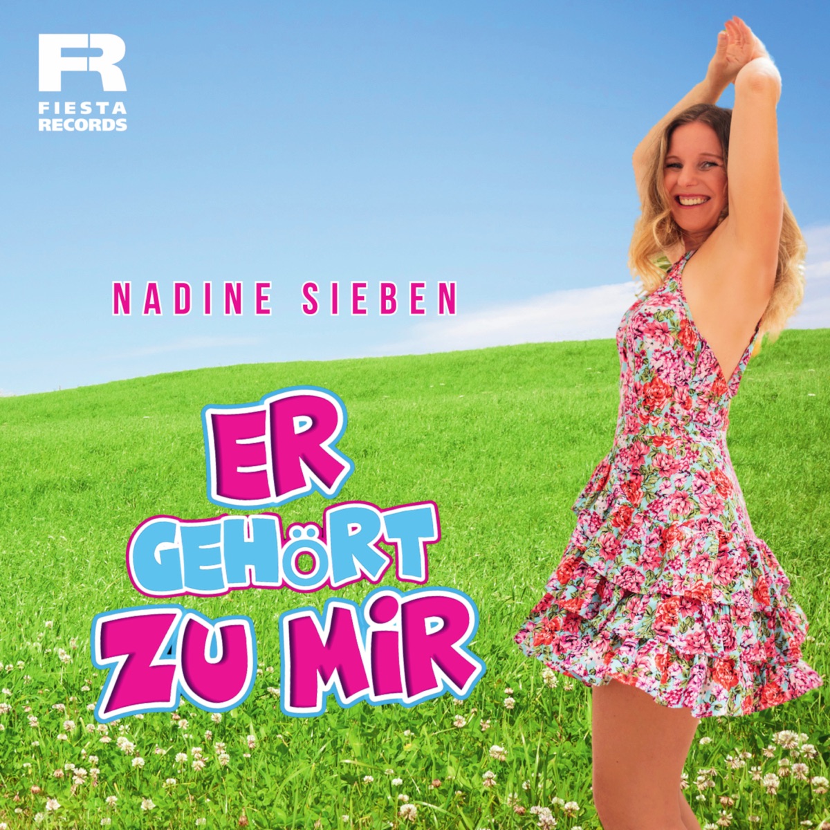 Nadine Sieben - Er gehört zu mir 