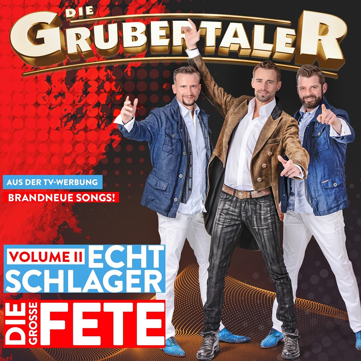 Die Grubertaler - Echt Schlager - Die große Fete - Volume II (2021) 