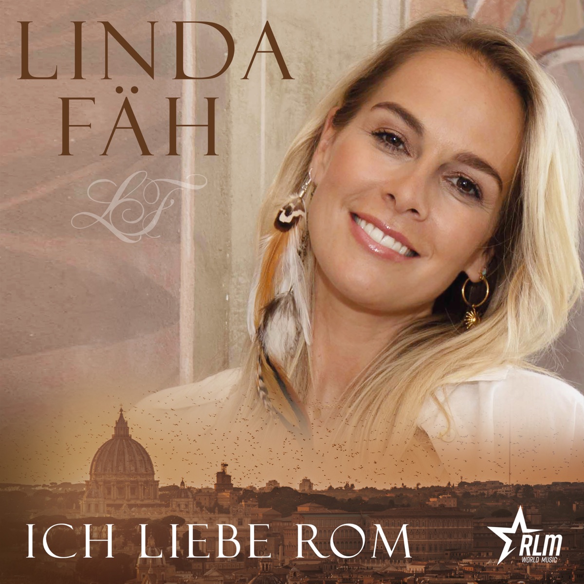 Linda Fäh - Ich liebe Rom 