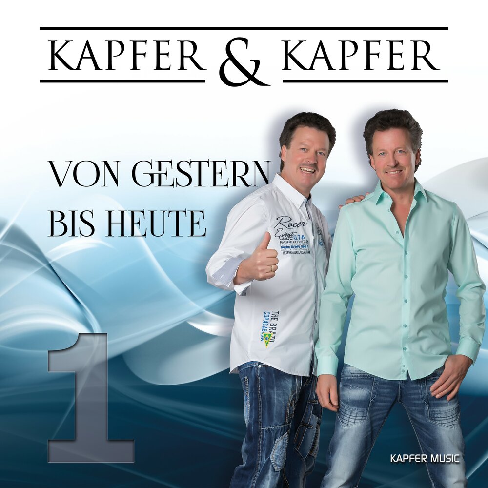 Kapfer & Kapfer - Von Gestern bis Heute 1 (2022) 