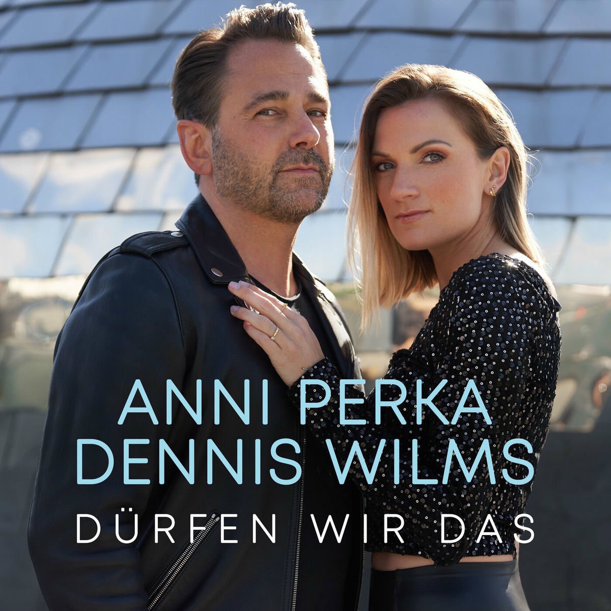 Dennis Wilms & Anni Perka - Dürfen wir das 